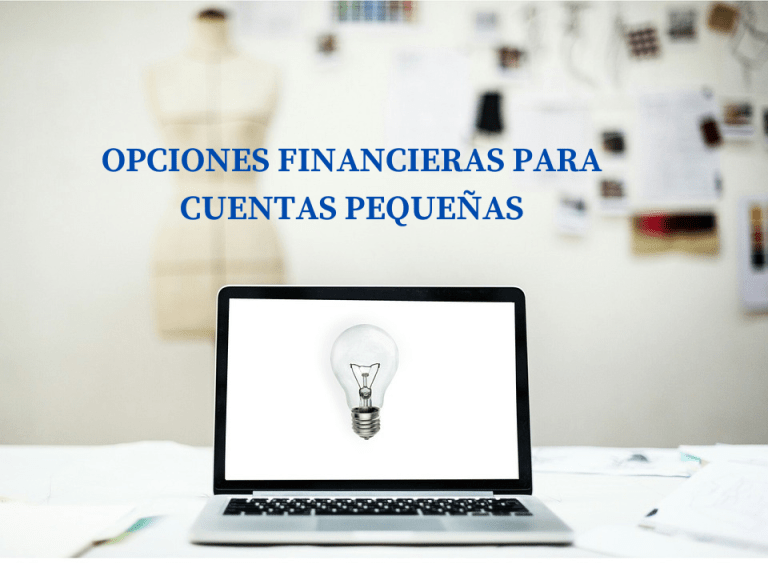 Opciones financieras (34): Cuentas pequeñas